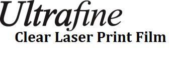 Ultrafine Laser Print Film 11x 17 / 100 Sheets